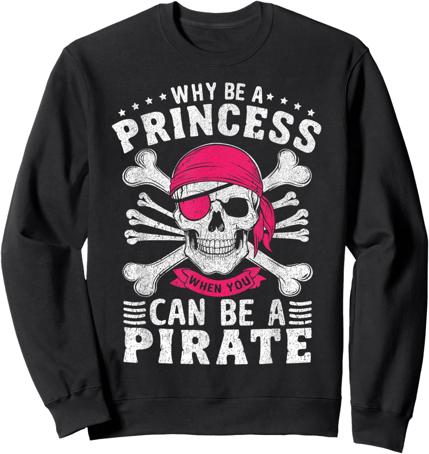 Funny Pirate Costume Princess Girls Kids Pirate Sweatshirt - Sweatshirt | Black