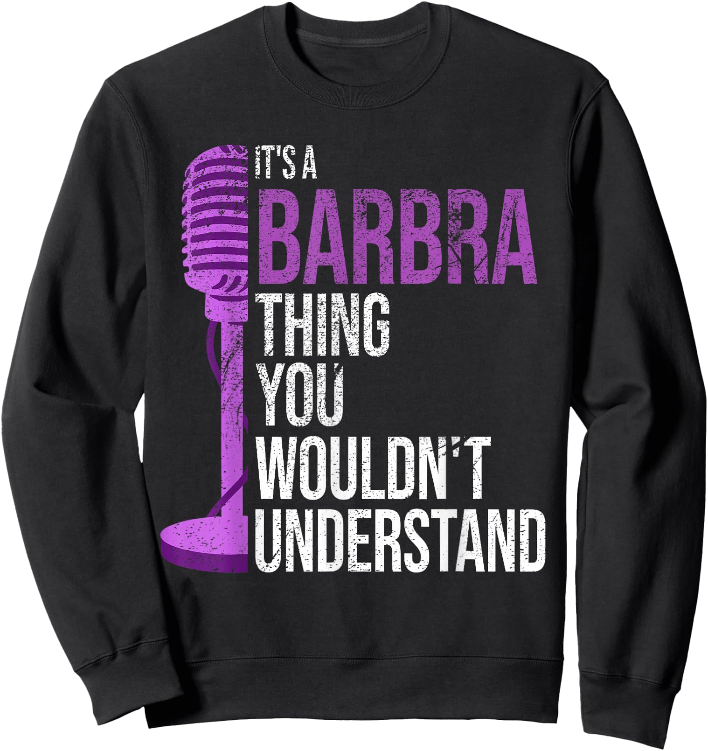 It's a Barbra Thing you wouldn't Understand - Funny Barbra Sweatshirt - Sweatshirt | Black