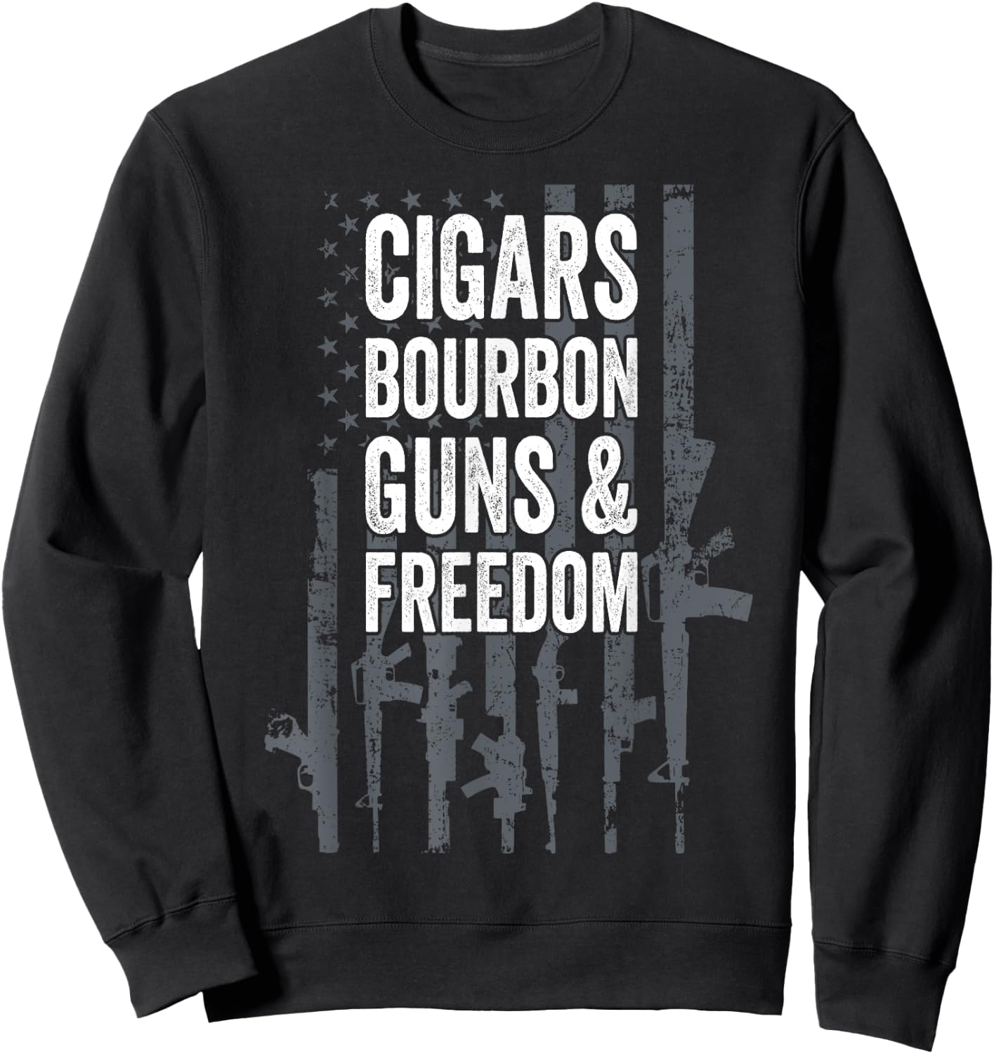 CIGARS BOURBON GUNS & FREEDOM - Funny USA Flag Drinking Women Men Sweatshirt - Sweatshirt | Black