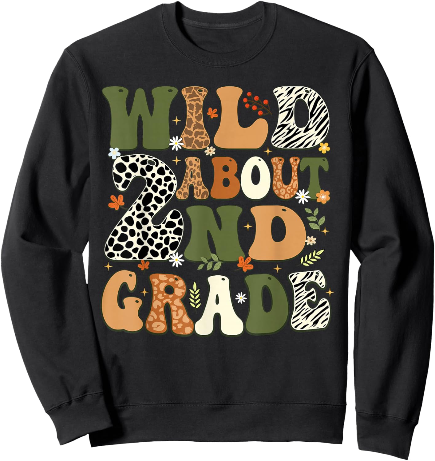 Wild About 2nd Grade Teacher Student First Day Of School Sweatshirt - Sweatshirt | Black
