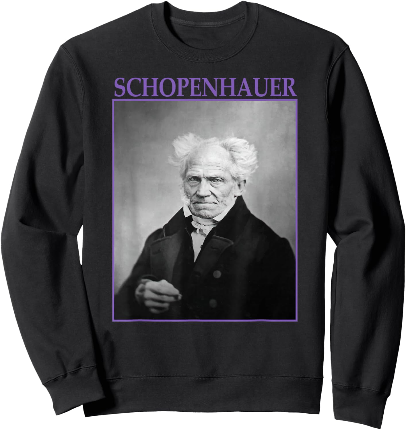 Arthur Schopenhauer Philosophy German Philosopher Sweatshirt - Sweatshirt | Black