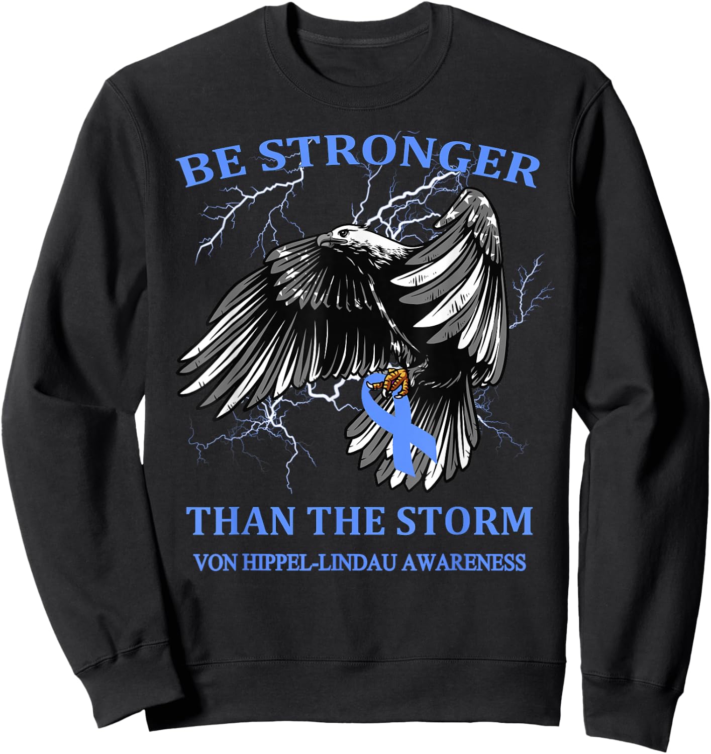 Be Stronger Than The Storm Von Hippel-Lindau Sweatshirt - Sweatshirt | Black