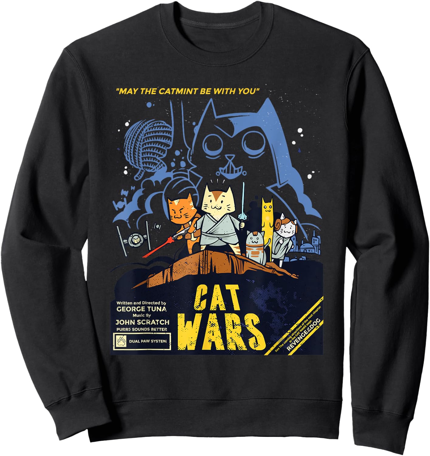 Cat Wars for Cat Lovers Perfect Funny Gift Women Girls Kids Sweatshirt - Sweatshirt | Black