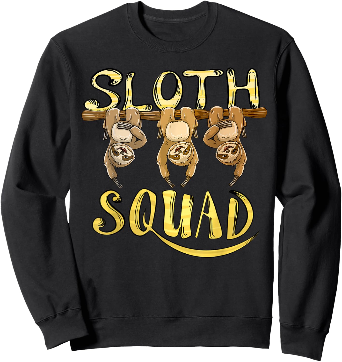 Cool Sloth Squad | Funny Lazy Slow Animal Lover Group Gift Sweatshirt - Sweatshirt | Black