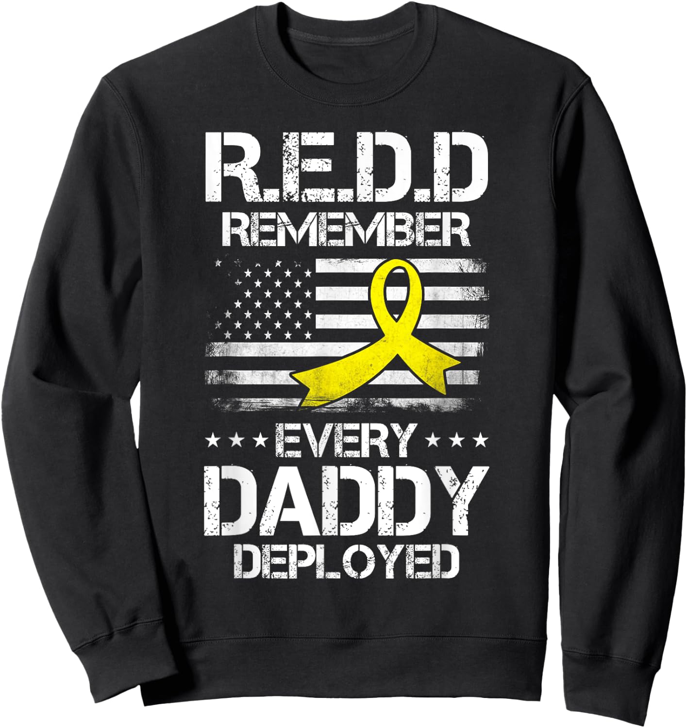 Red Friday For My Daddy Remember Deployed Dad Yellow Ribbon Sweatshirt - Sweatshirt | Black