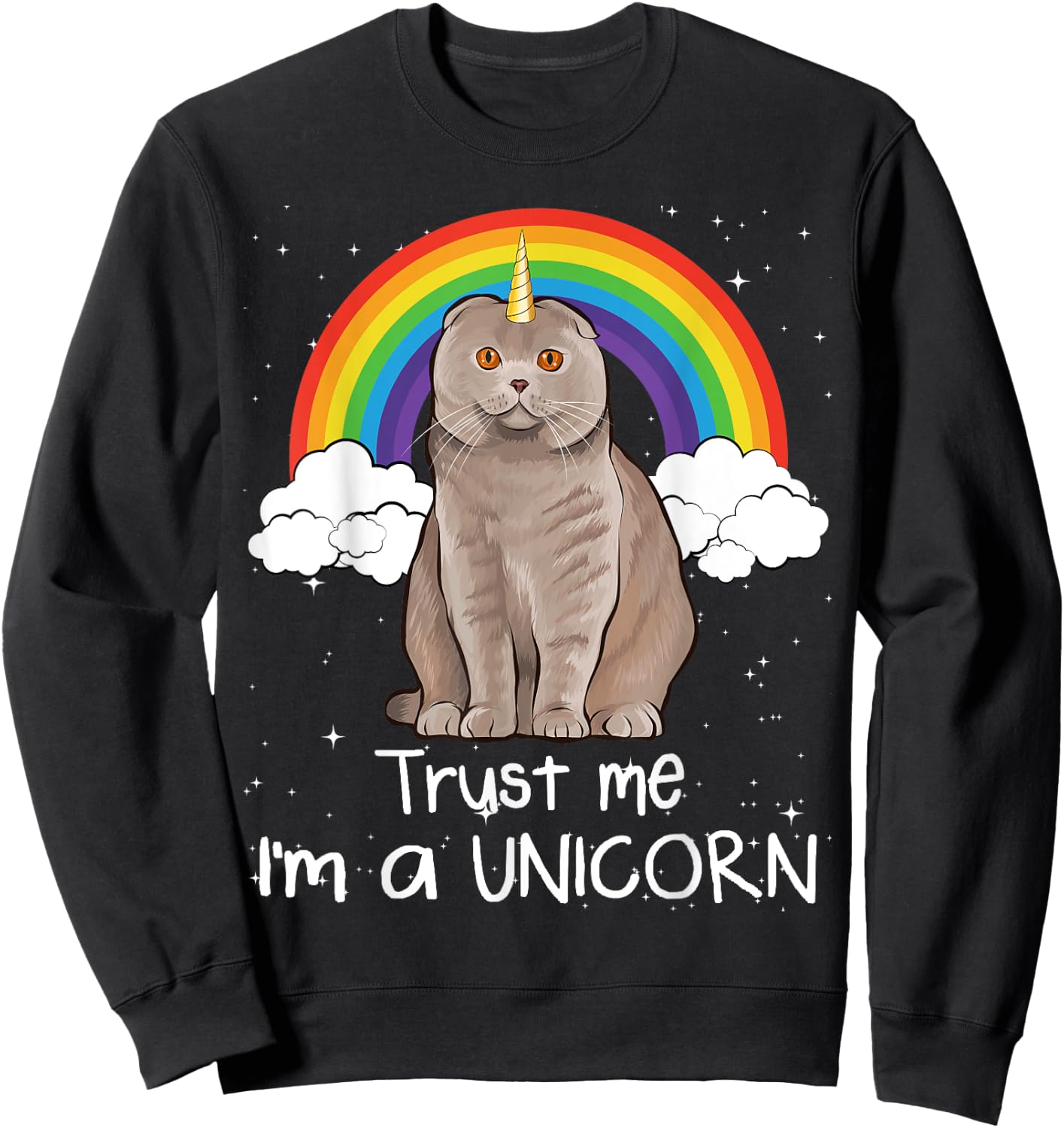Rainbow Scottish Fold Trust Me I'm A Unicorn Cat Men Women Sweatshirt - Sweatshirt | Black
