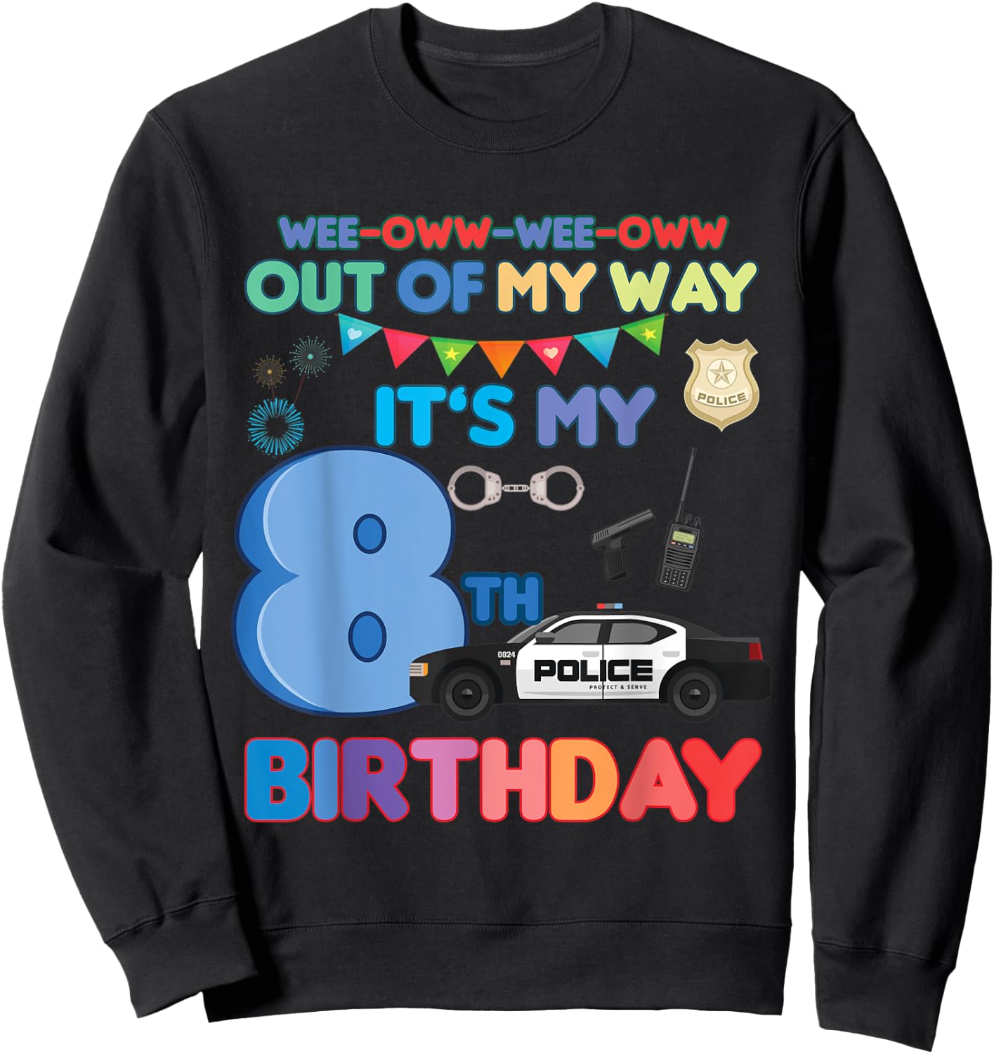 Out of my way it's my 8th birthday Police kids boy Sweatshirt - Sweatshirt | Black