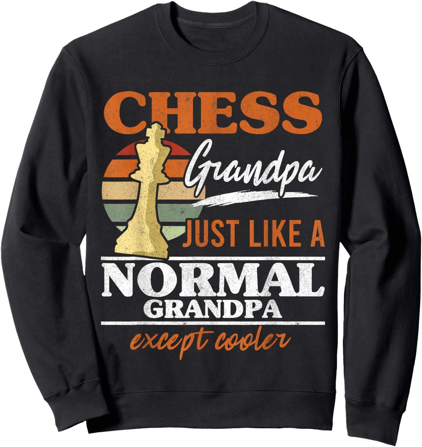 Chess Grandpa Just Like A Normal Grandfather Chess Retro Sweatshirt - Sweatshirt | Black