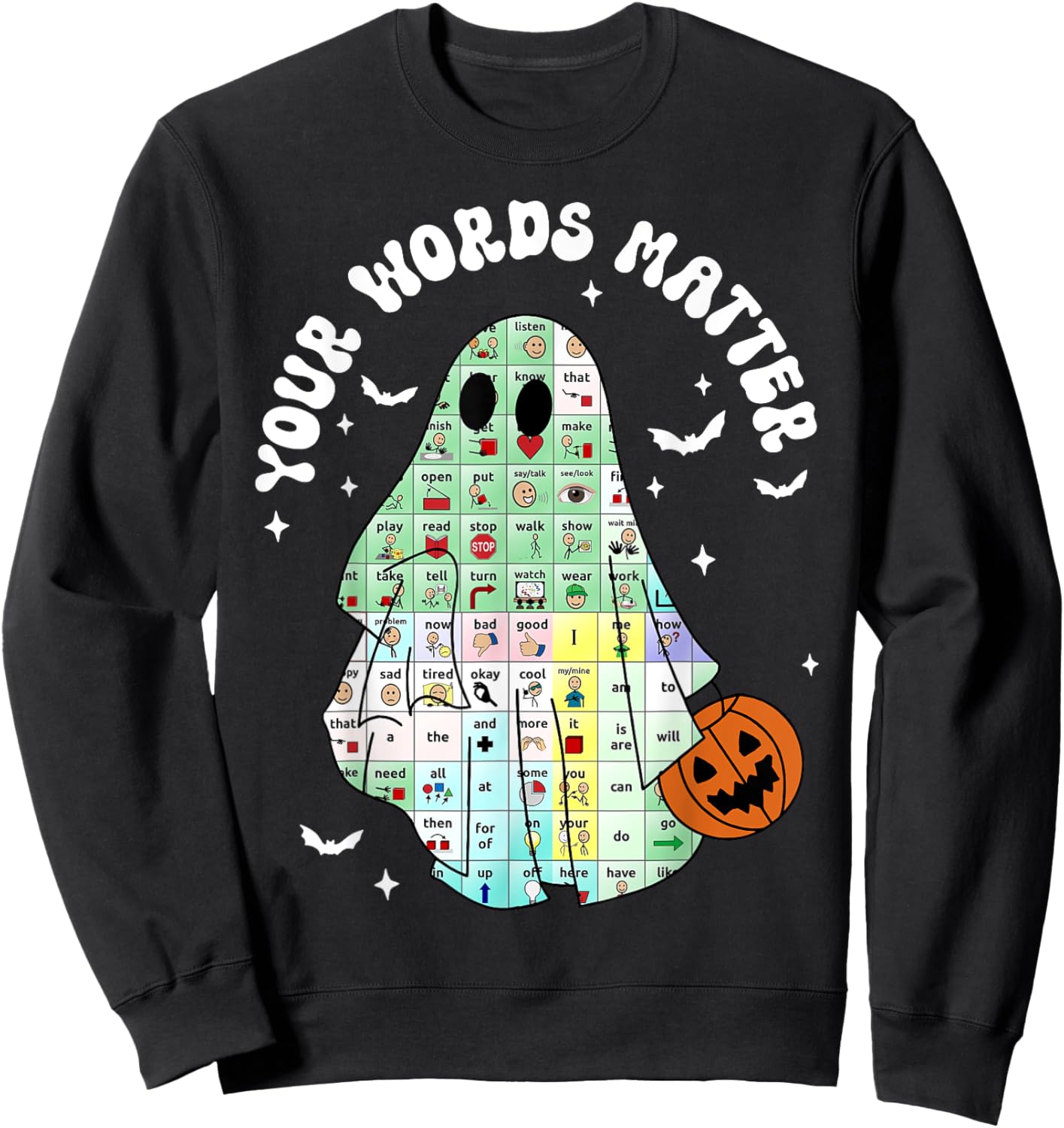 Your Words Matter Pumpkin Ghost SLP Speech Therapy Halloween Sweatshirt - Sweatshirt | Black