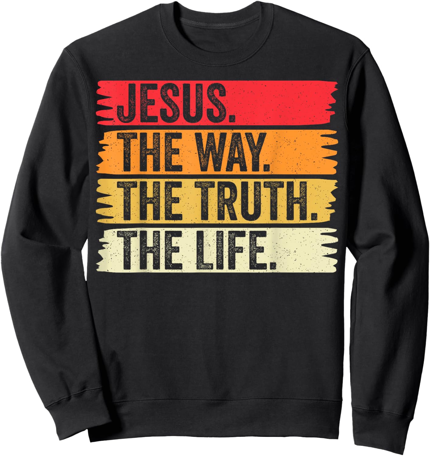 Jesus The Way Truth and The Life Men Women Vintage Christian Sweatshirt - Sweatshirt | Black