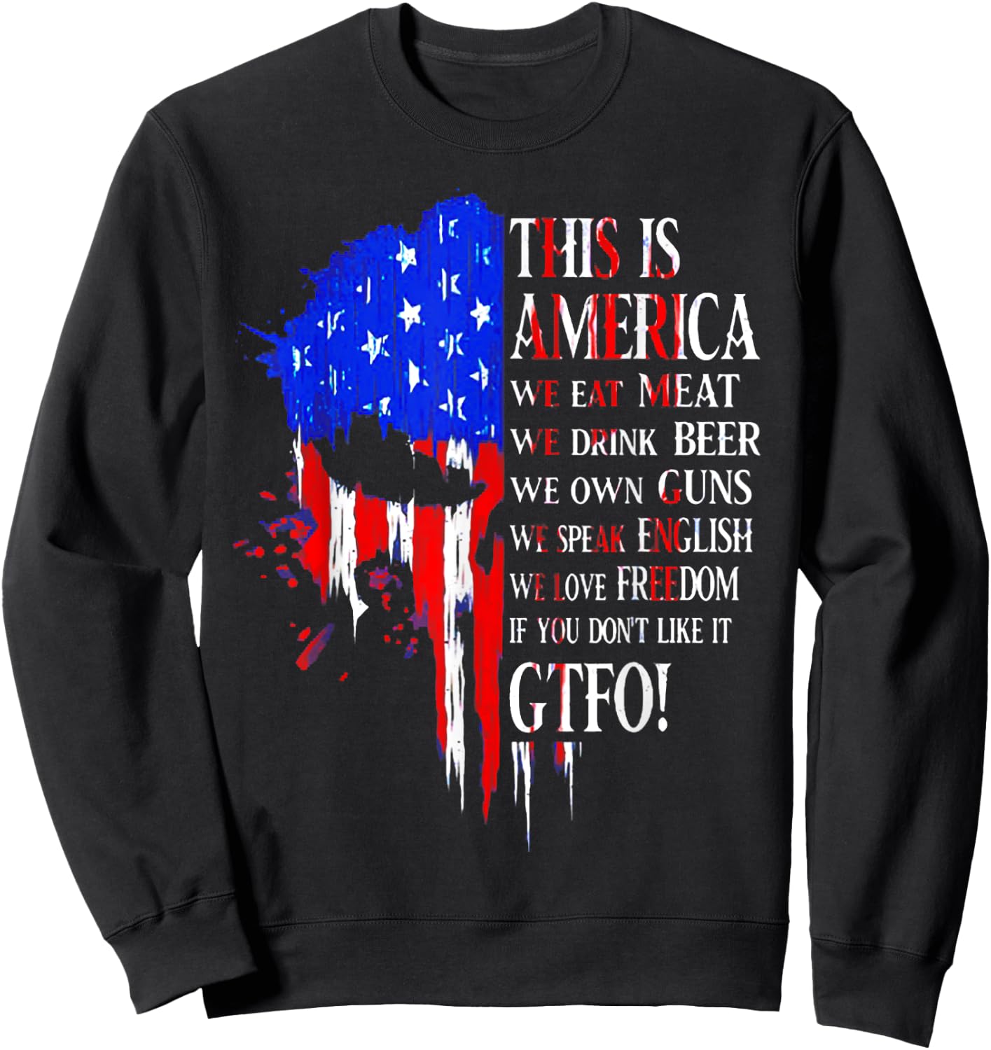 This Is America We Eat Meat We Drink Beer We Own Guns Skull Sweatshirt - Sweatshirt | Black