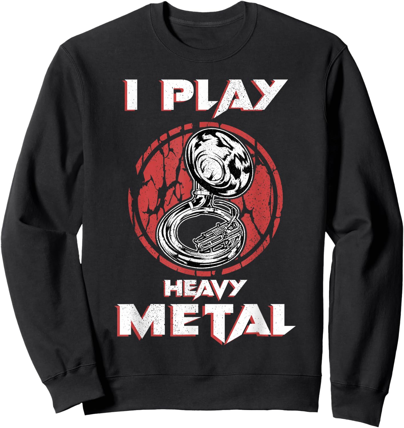 Sousaphone Shirt Play Heavy Metal Marching Band Tuba Sweatshirt - Sweatshirt | Black