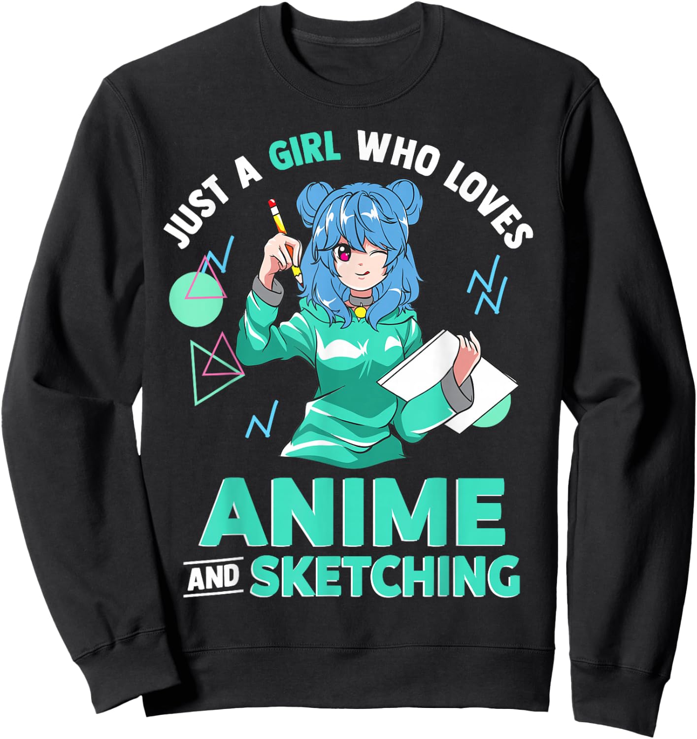 Just A Girl Who Loves Anime and Sketching Sweatshirt - Sweatshirt | Black