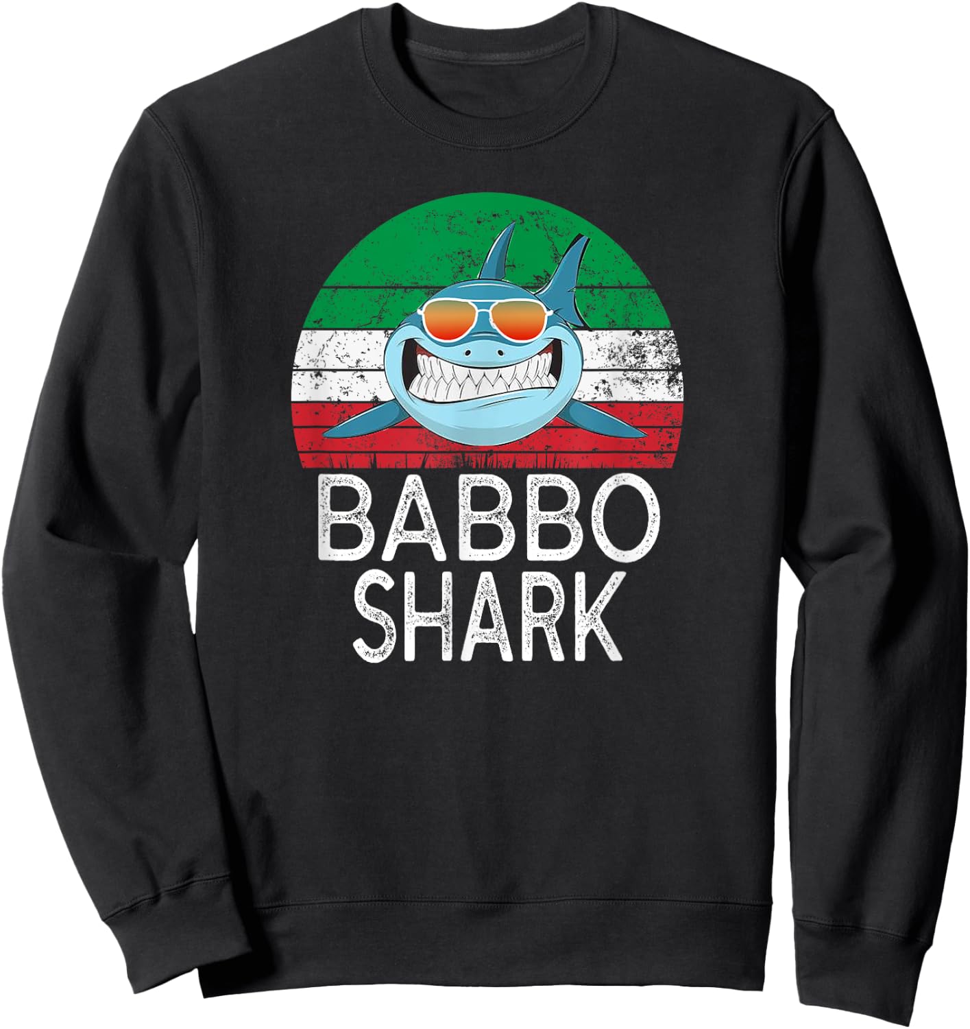Babbo Shark Italian Dad Funny Sweatshirt - Sweatshirt | Black