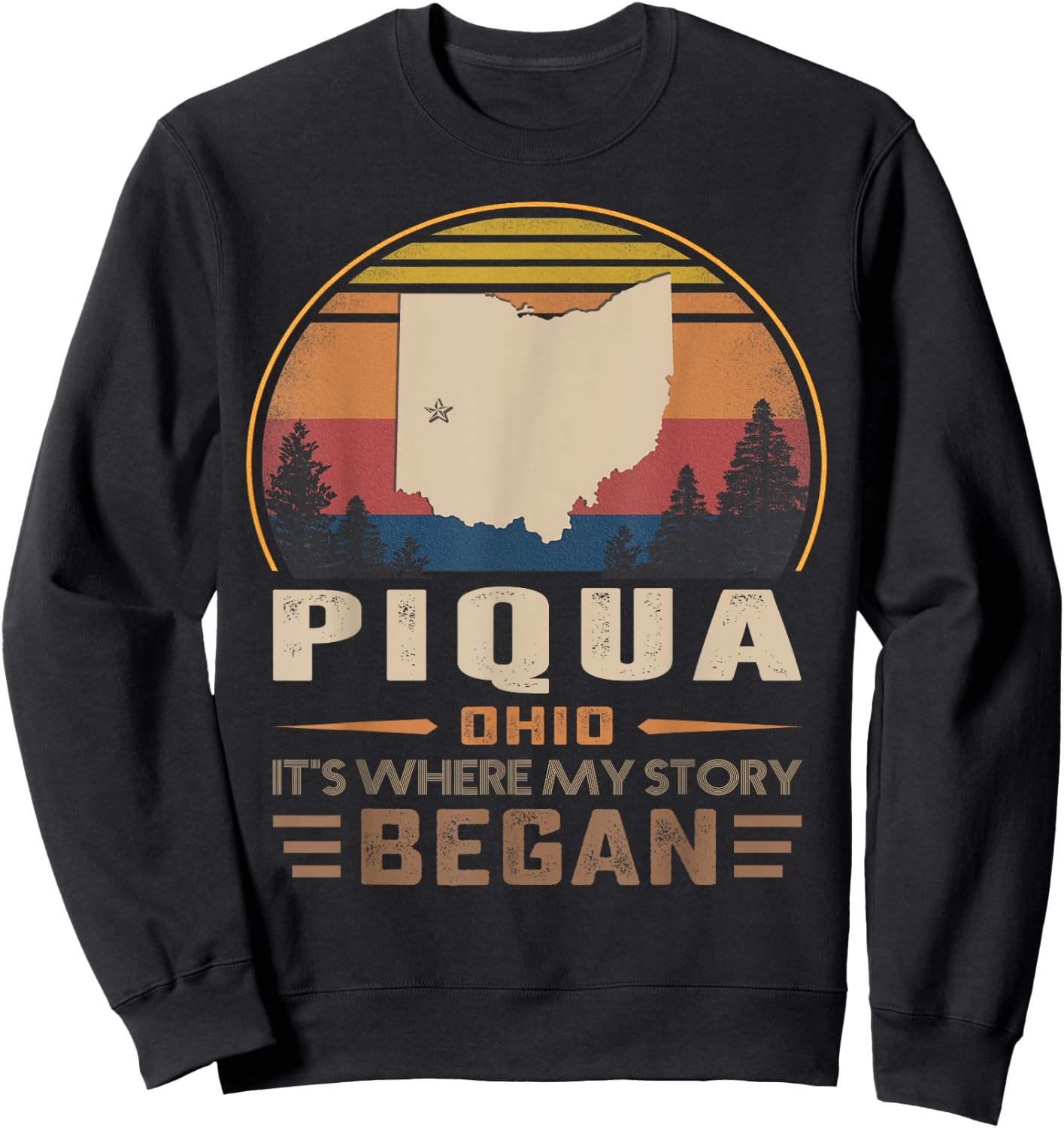 Vintage Piqua Ohio Homtown My Story Began Sweatshirt - Sweatshirt | Black