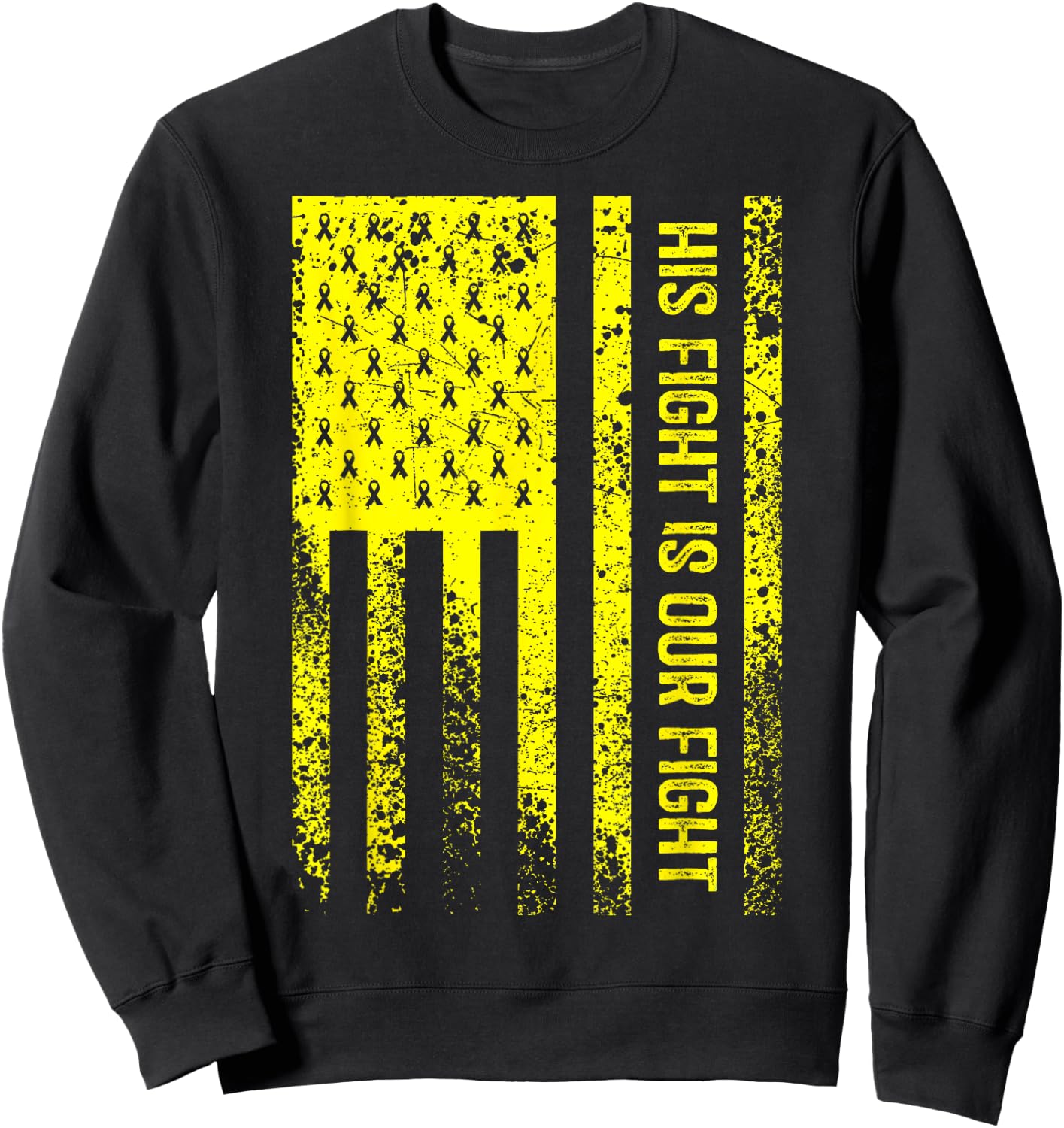 His Fight Is Our Fight Osteosarcoma Awareness Sweatshirt - Sweatshirt | Black