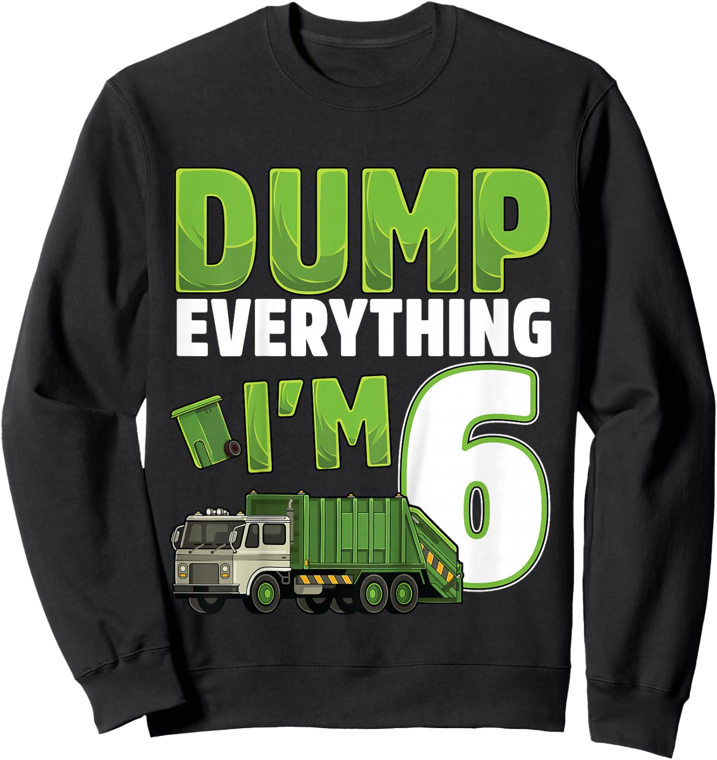 Kids Recycling Trash 6 Year Old Garbage Truck 6th Birthday Boy Sweatshirt - Sweatshirt | Black