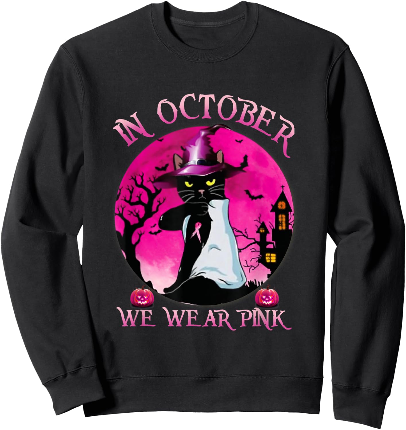 Black Cat In October We Wear Pink Funny Halloween Gifts Sweatshirt - Sweatshirt | Black