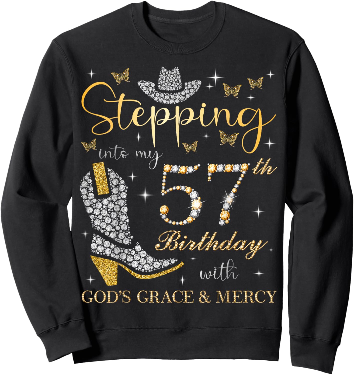 Stepping Into My 57th Birthday With God's Grace and Mercy Sweatshirt - Sweatshirt | Black