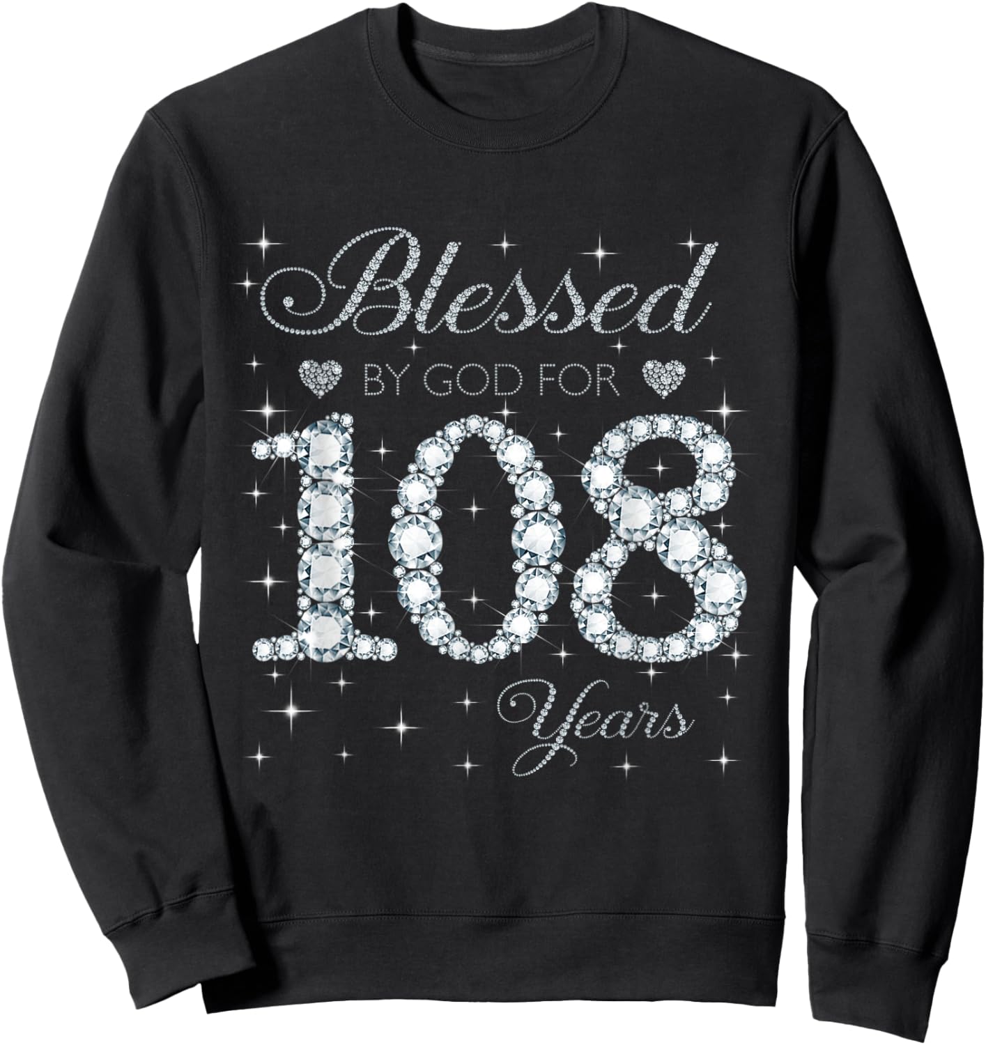 Blessed by God For 108 Years Old 108th Birthday Women Lady Sweatshirt - Sweatshirt | Black