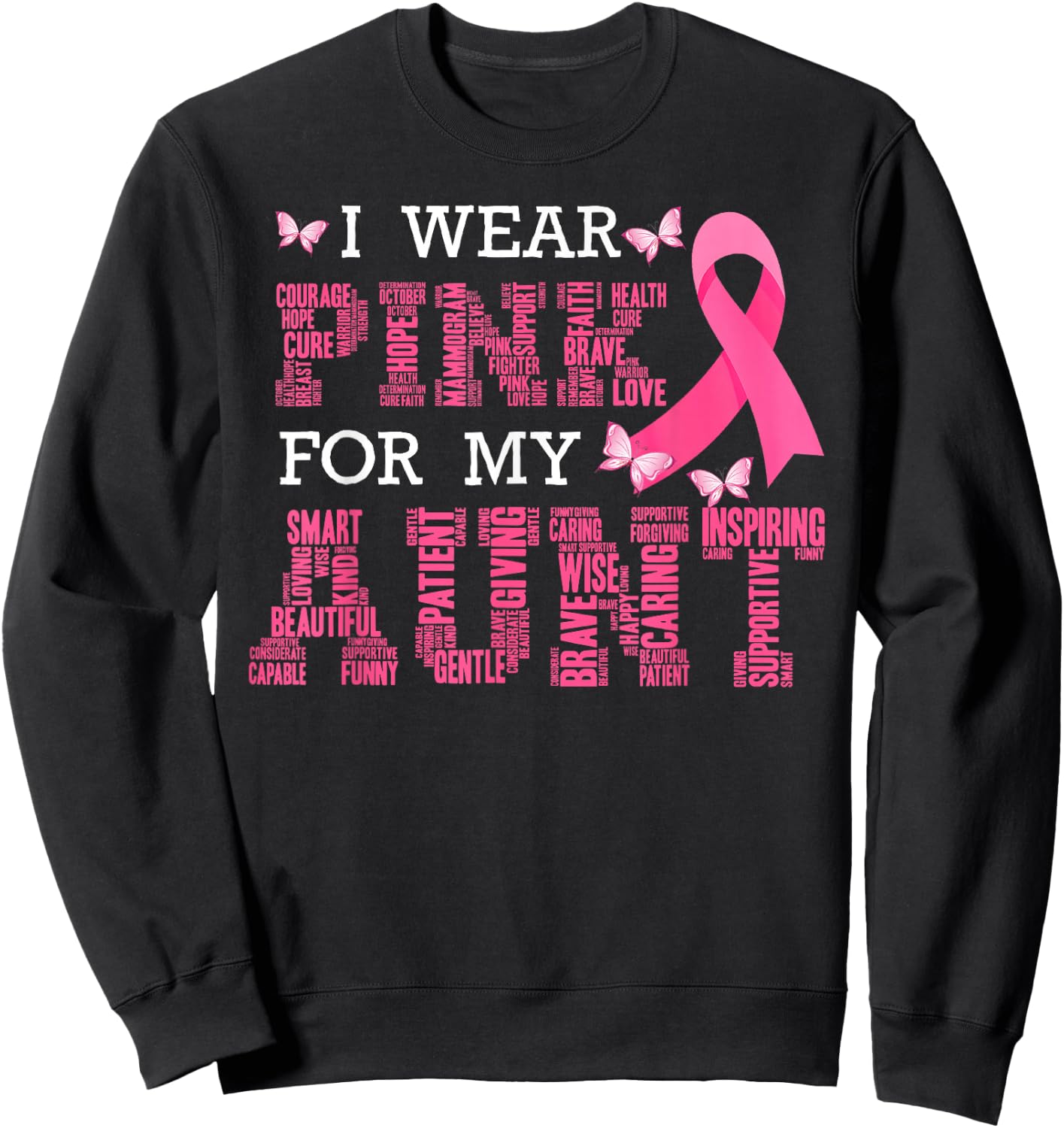 I Wear Pink For My Aunt Breast Cancer Awareness Pink Ribbon Sweatshirt - Sweatshirt | Black