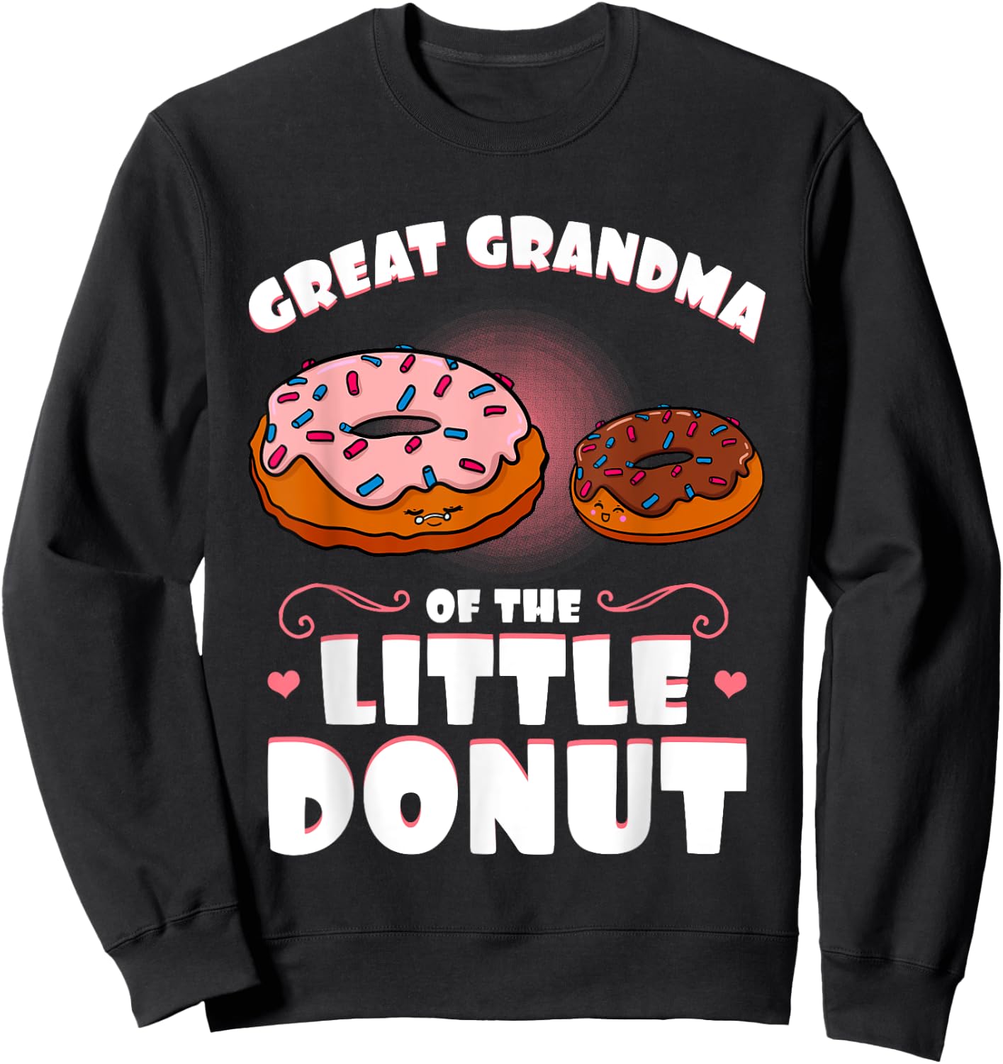 Great Grandma Of The Little Donut Gender Reveal Baby Shower Sweatshirt - Sweatshirt | Black