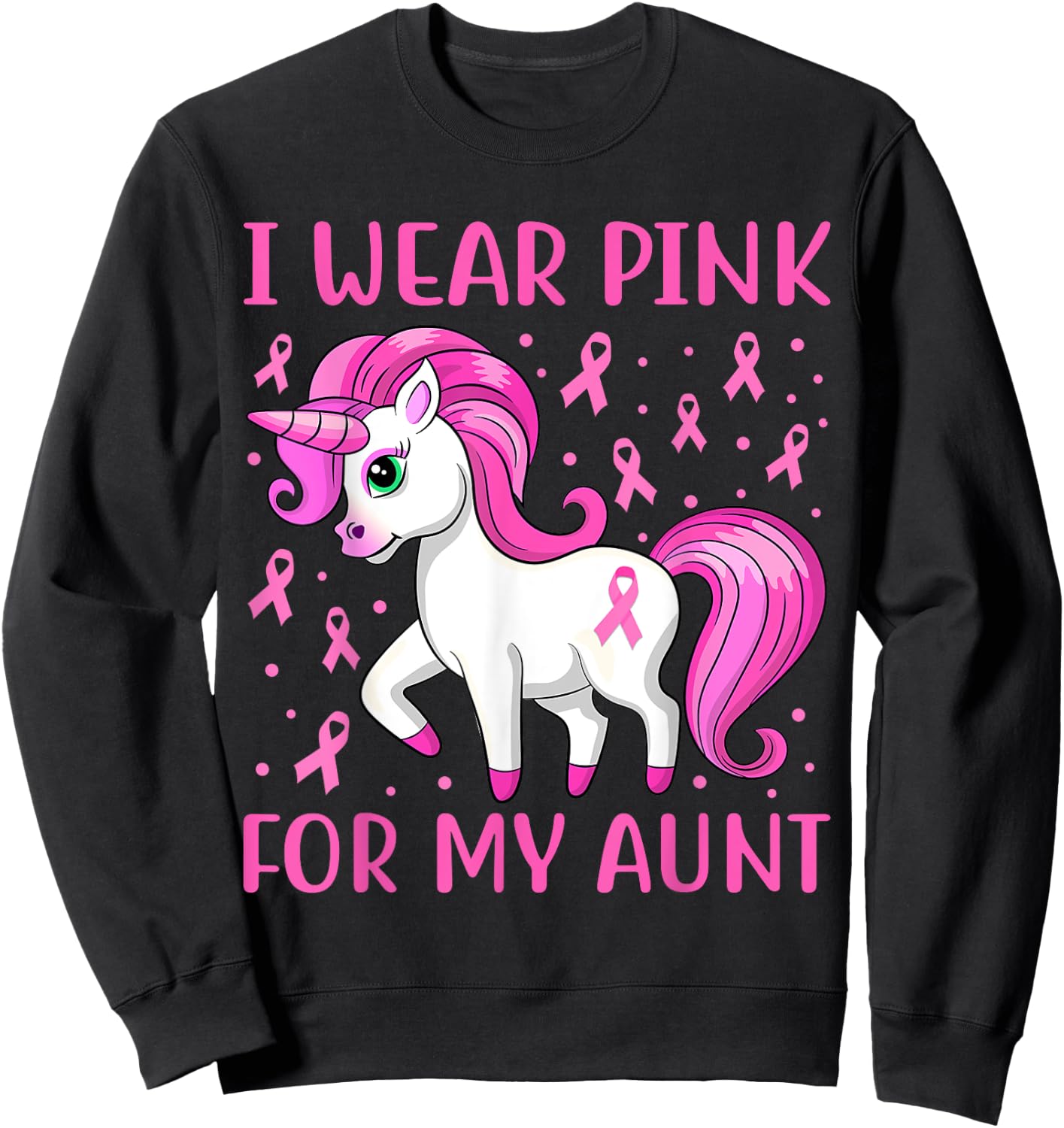 Unicorn Pink Ribbon I Wear Pink For My Aunt Breast Cancer Sweatshirt - Sweatshirt | Black