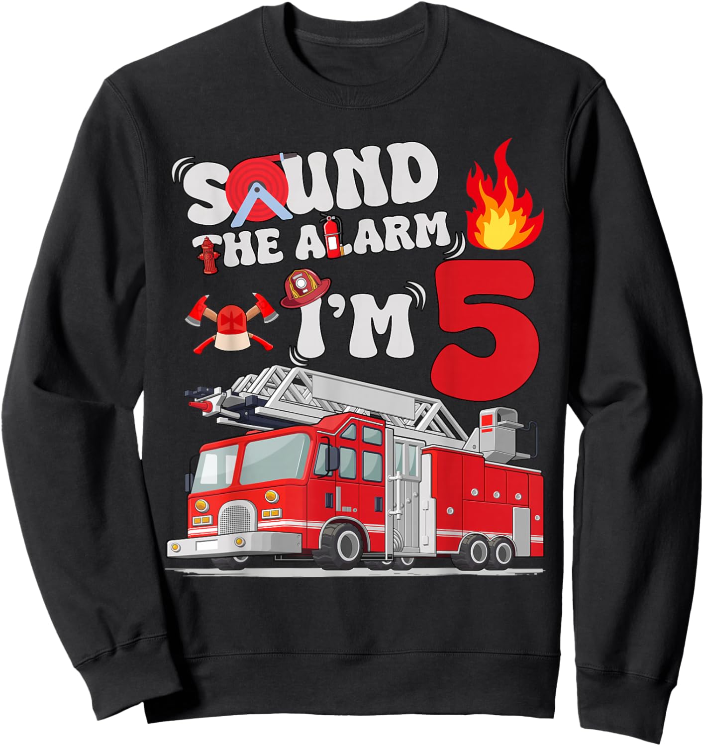 Sound The Alarm I'm 5 One Truck 5th Birthday Boys Party Sweatshirt - Sweatshirt | Black