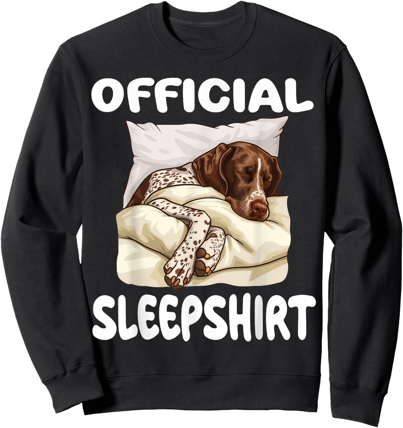 German Shorthaired Pointer Dog Official Sleepshirt Pajamas Sweatshirt - Sweatshirt | Black