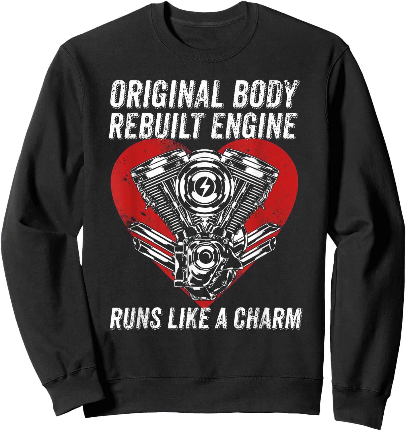 Original Body Rebuilt Engine Runs Like A Charm CABG Heart Sweatshirt - Sweatshirt | Black