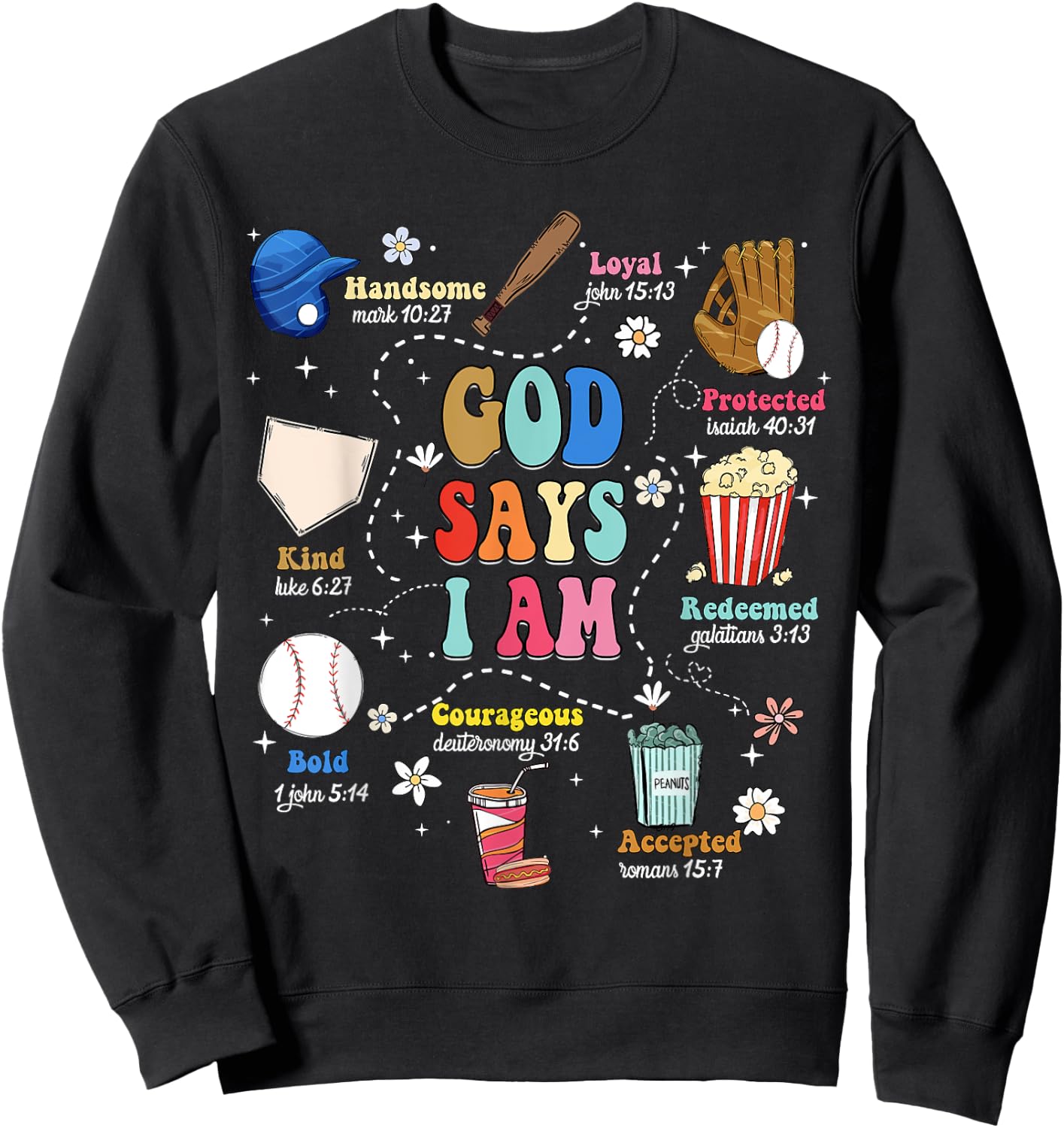 God Says I Am Bible Verse Baseball Christian Men Women Kids Sweatshirt - Sweatshirt | Black