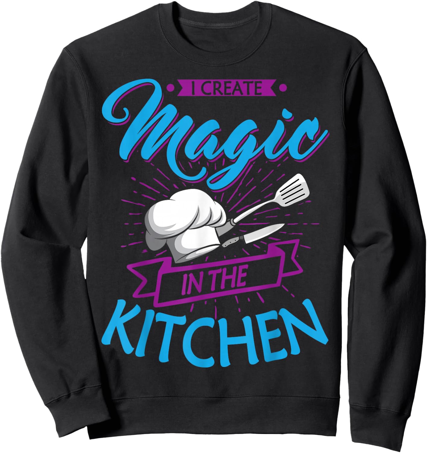 Chef Magic Kitchen Chief Cook Hat Culinary Sous-Chef Cuisine Sweatshirt - Sweatshirt | Black
