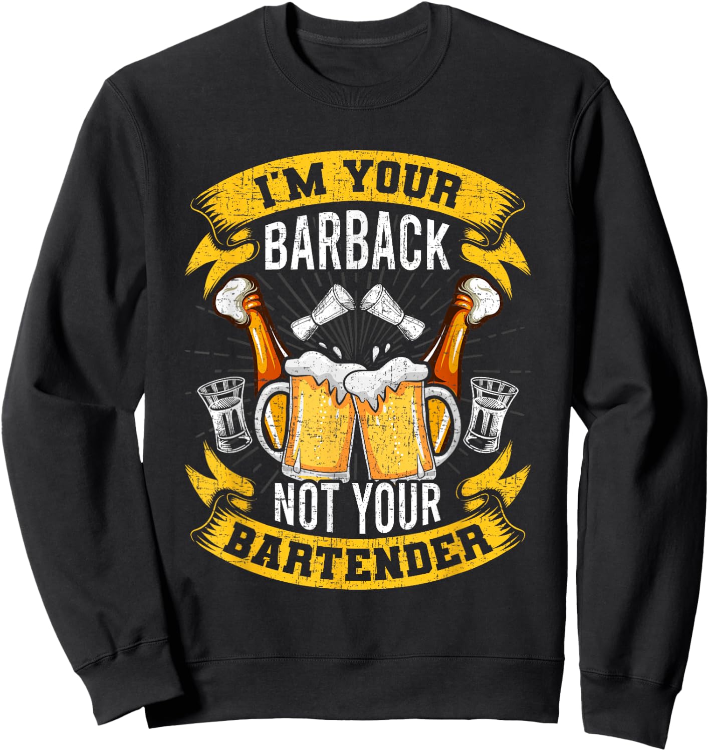 I'm Your Barback Not Your Bartender Bartending Bartender Sweatshirt - Sweatshirt | Black