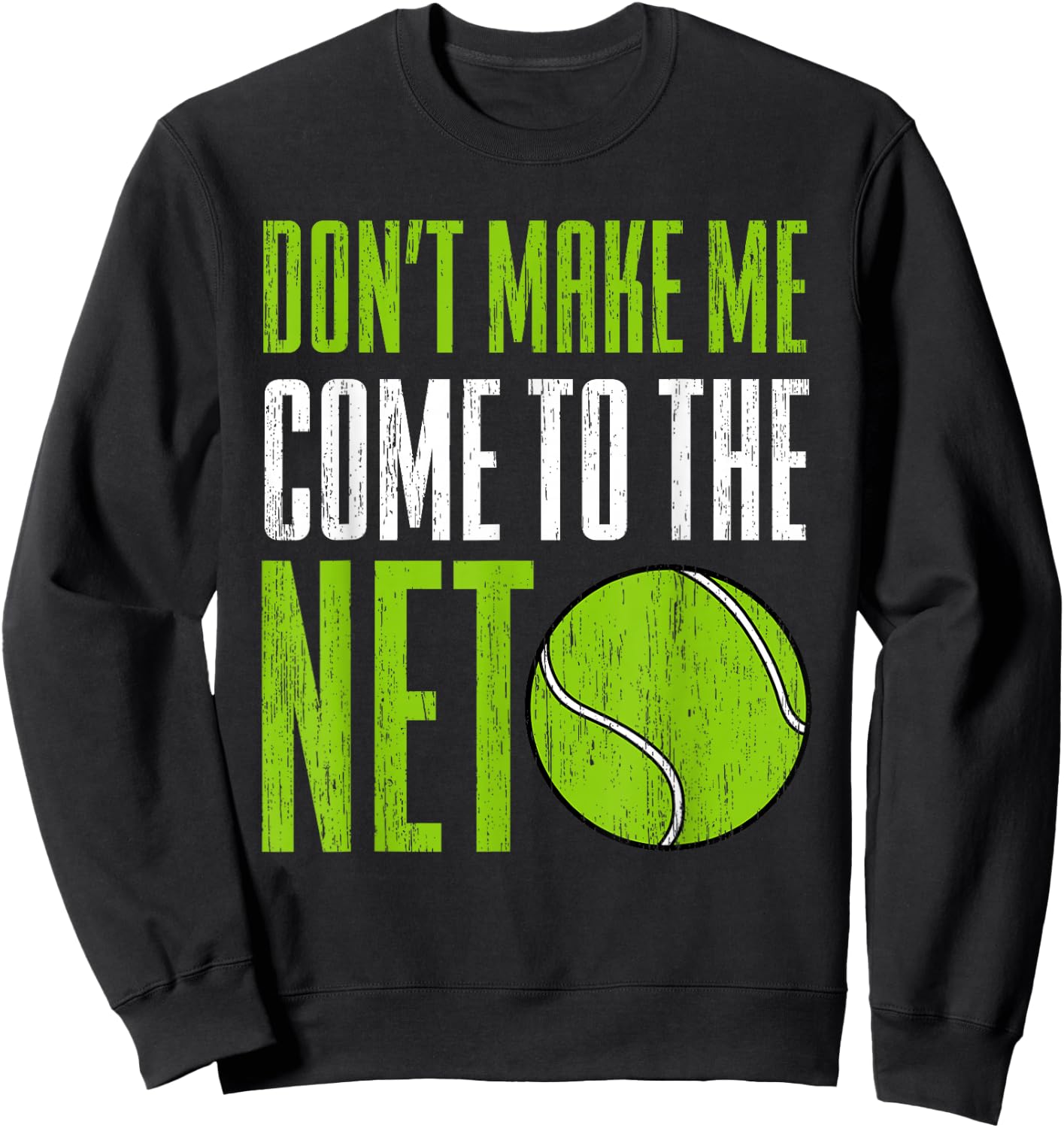 Funny Tennis Player Racket Ball Game Gag Gift Men Women Kids Sweatshirt - Sweatshirt | Black