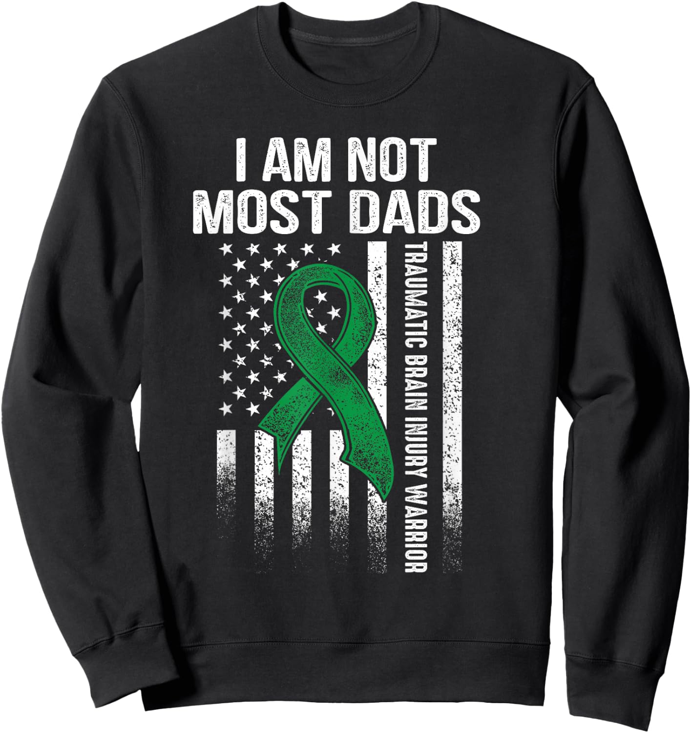 Traumatic Brain Injury Survivor Most Dads TBI Warrior Sweatshirt - Sweatshirt | Black