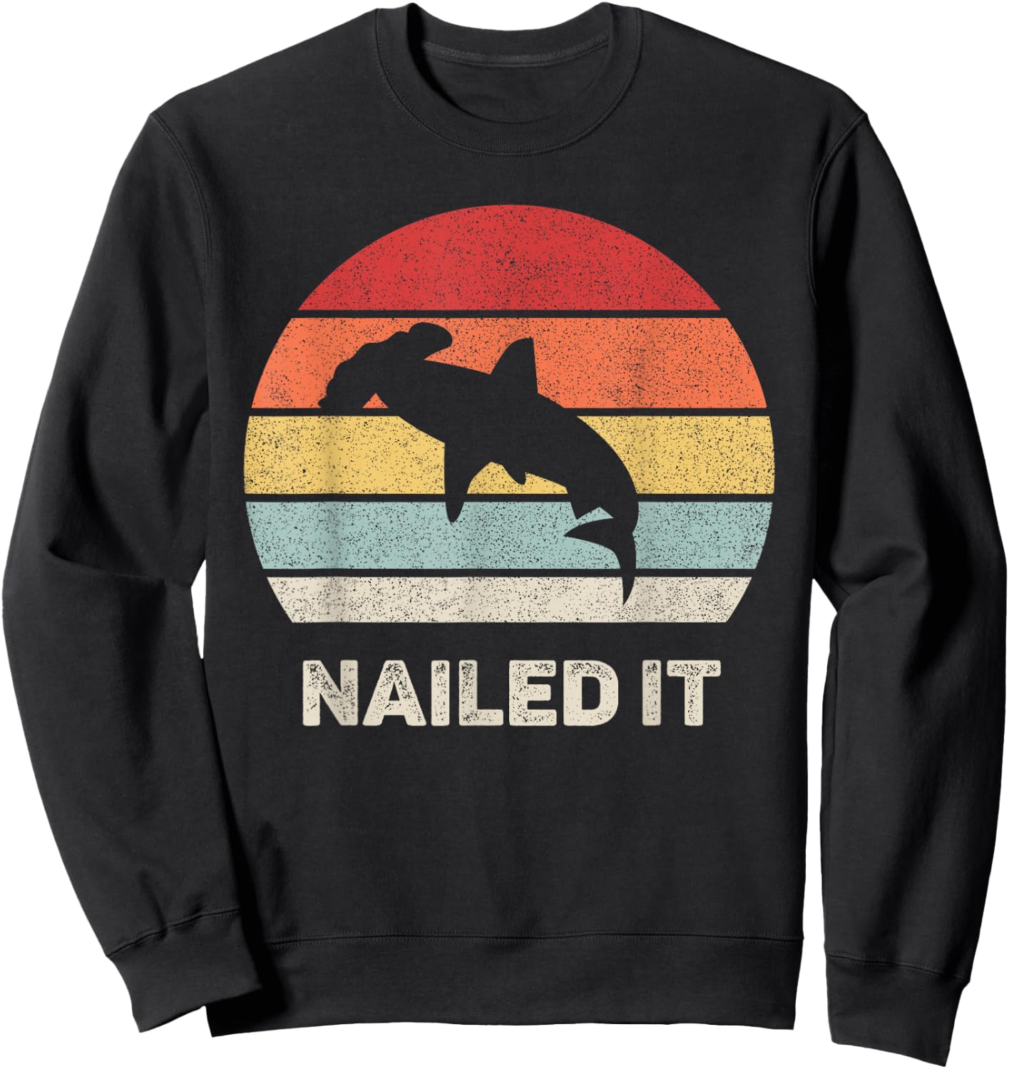 Retro Nailed It Hammerhead Shark Funny Shark Sweatshirt - Sweatshirt | Black