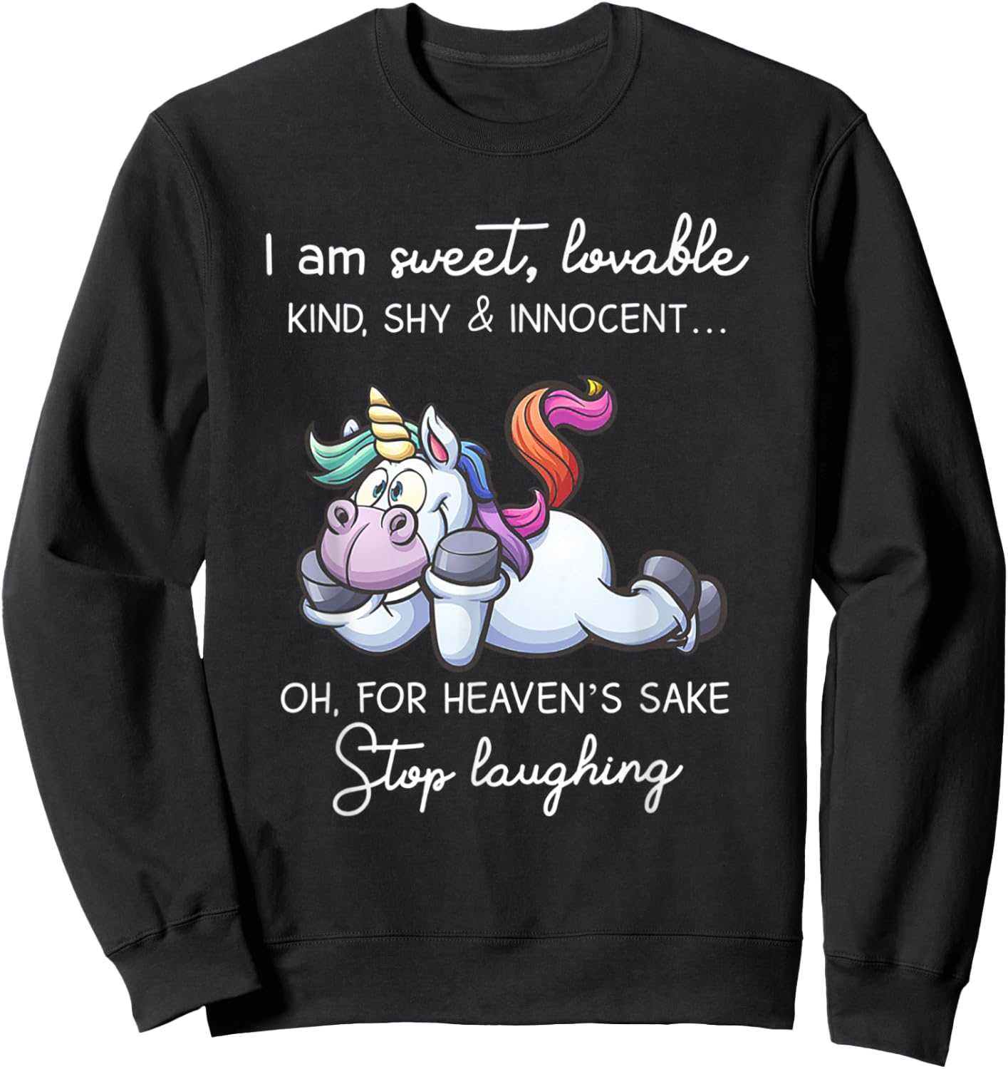 Unicorn I'm Sweet Lovable Kind Shy & Innocent Sweatshirt - Sweatshirt | Black