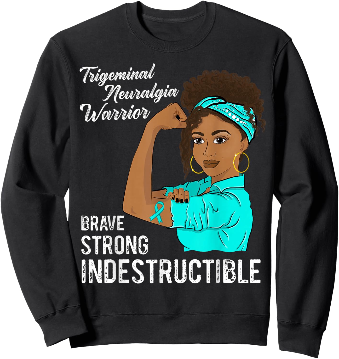 Trigeminal Neuralgia Warrior Indestructible Awareness Sweatshirt - Sweatshirt | Black