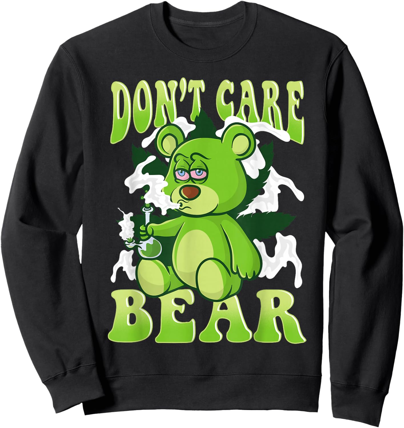 Stoned Bear Smoking Weed Holding Bong Don't Care Marijuana Sweatshirt - Sweatshirt | Black