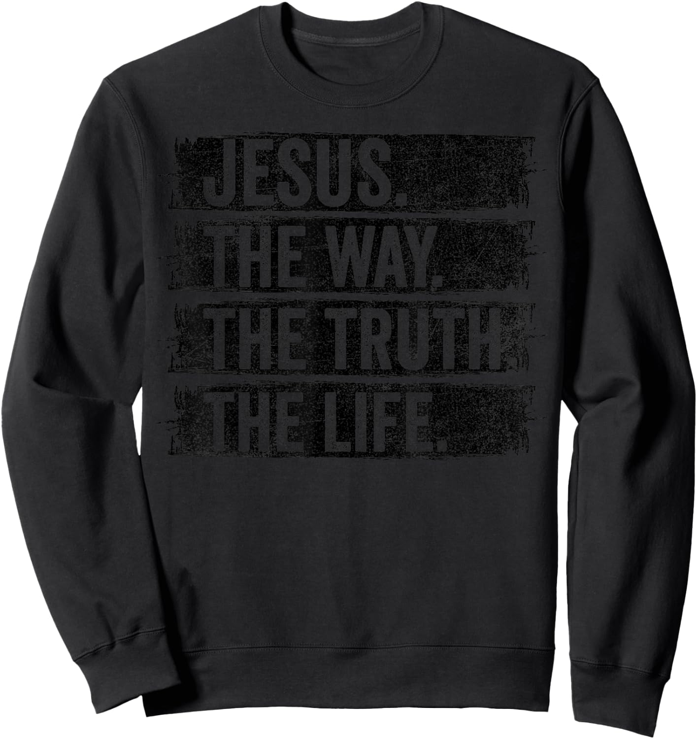 Jesus The Way Truth Life Vintage Christian Worship Retro Sweatshirt - Sweatshirt | Black