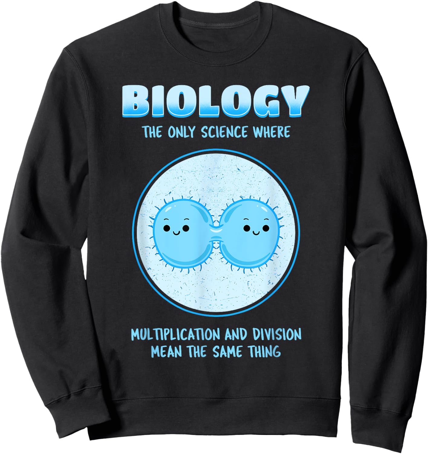 Biology Major Teacher Student Science Geek Biologist Men Women Girls Kids Sweatshirt - Sweatshirt | Black