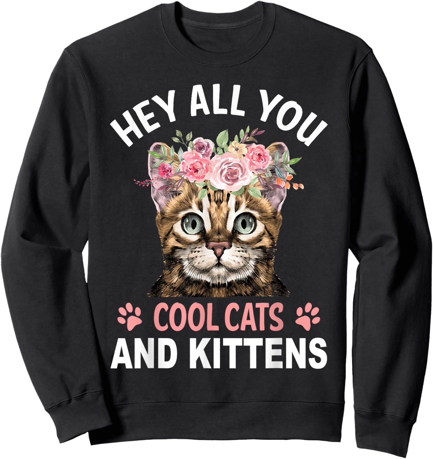 Hey All You Cool Cats And Kittens Sweatshirt - Sweatshirt | Black