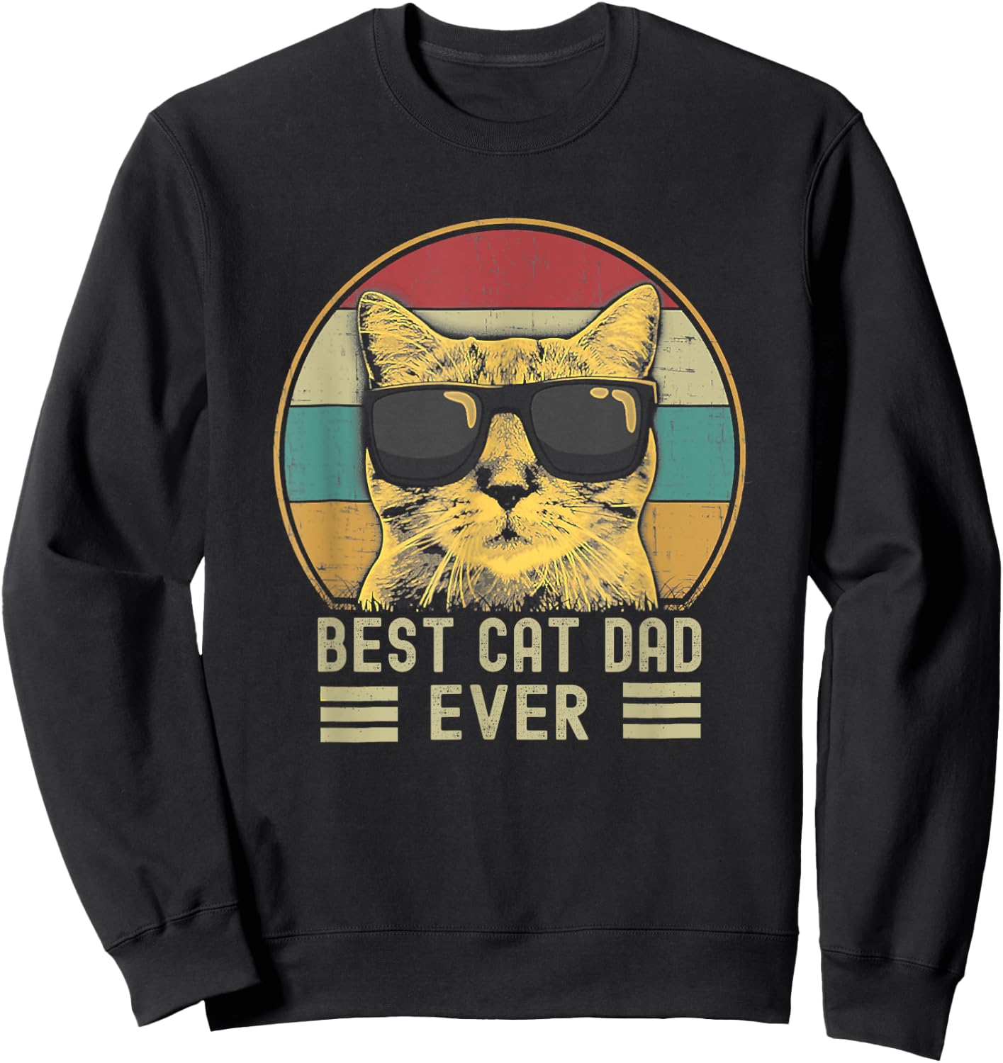 Best Cat Dad Ever Funny Retro Cat Dad Cat Father's Day Sweatshirt - Sweatshirt | Black