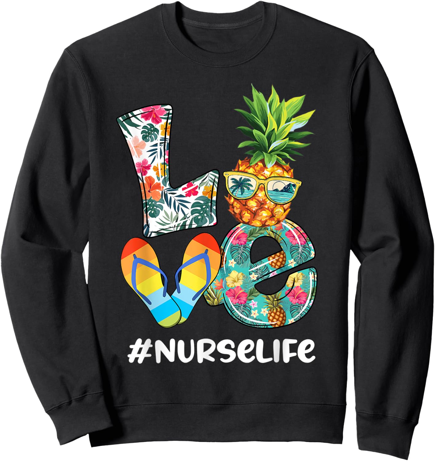 Cute Love Summer Pineapple Tropical Flip Flop Nurse Life Men Women Kids Sweatshirt - Sweatshirt | Black