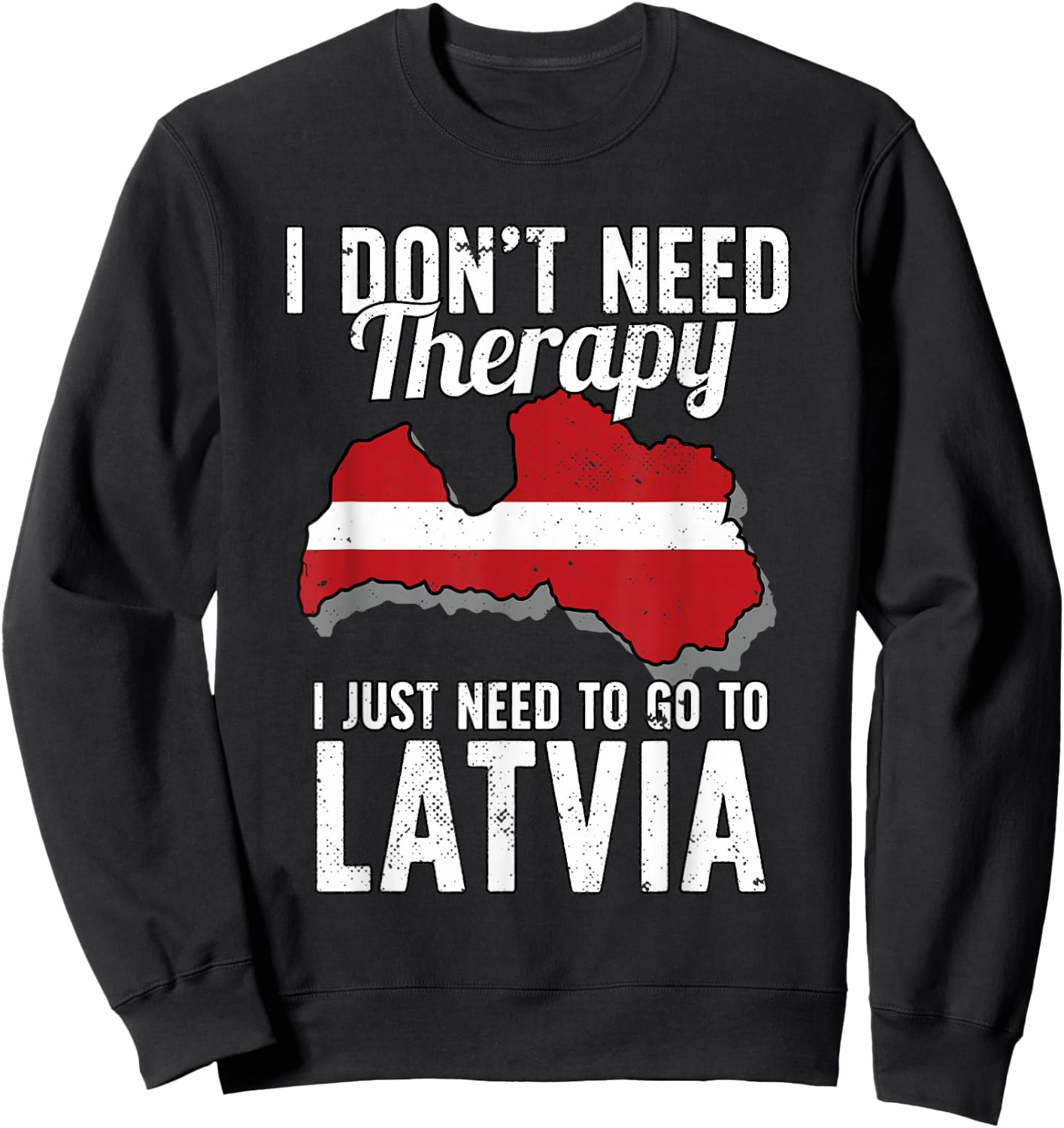 Latvian Flag I Latvia Flag I Vacation Latvia Sweatshirt - Sweatshirt | Black