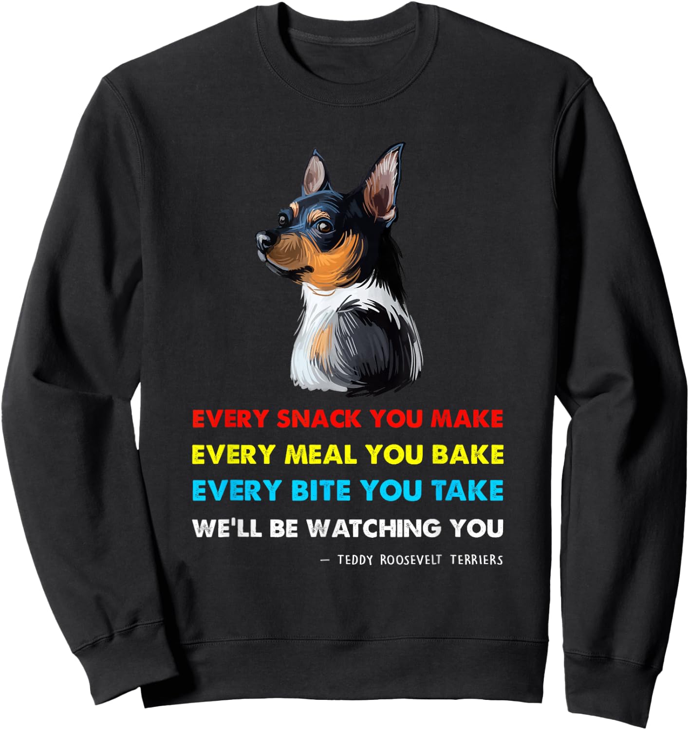 Teddy Roosevelt Terrier Dog Shirt Teddy Roosevelt Terrier Sweatshirt - Sweatshirt | Black
