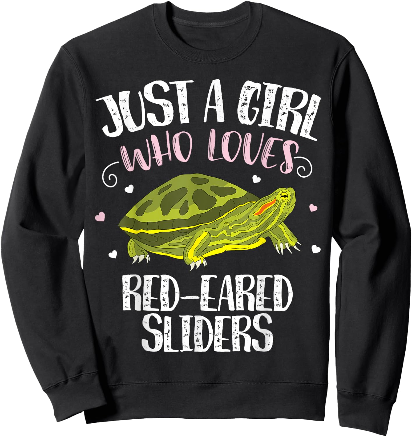 Just A Girl Who Loves Red-Eared Sliders Funny Slider Turtle Sweatshirt - Sweatshirt | Black