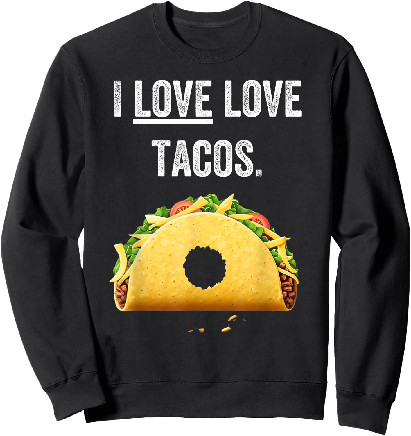 Taco shirts , cinco de mayo, funny taco tuesday lover Sweatshirt - Sweatshirt | Black
