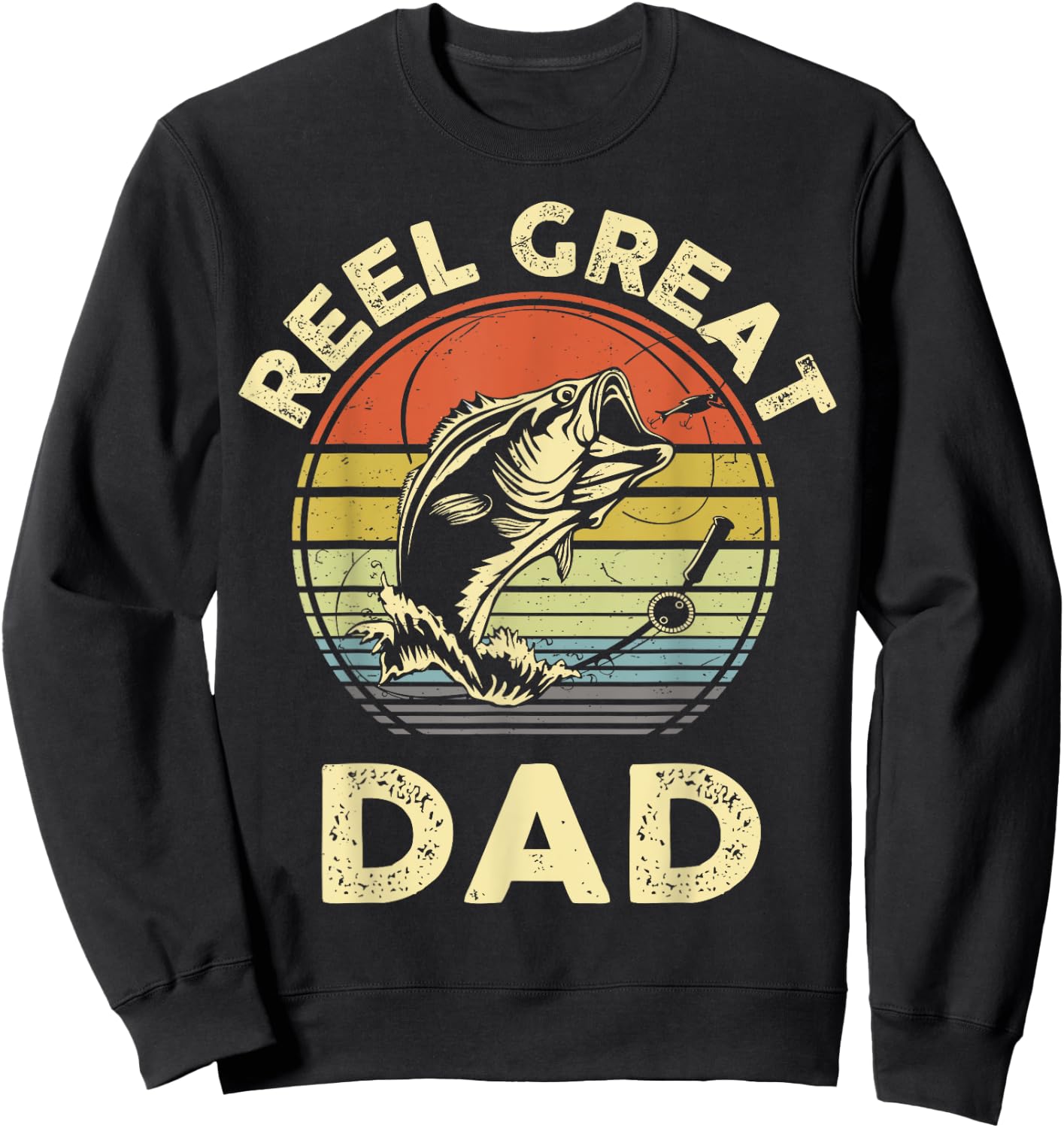 Reel Great Dad Shirt Cool Papa Grandpa Funny Bass Fish Dad Sweatshirt - Sweatshirt | Black