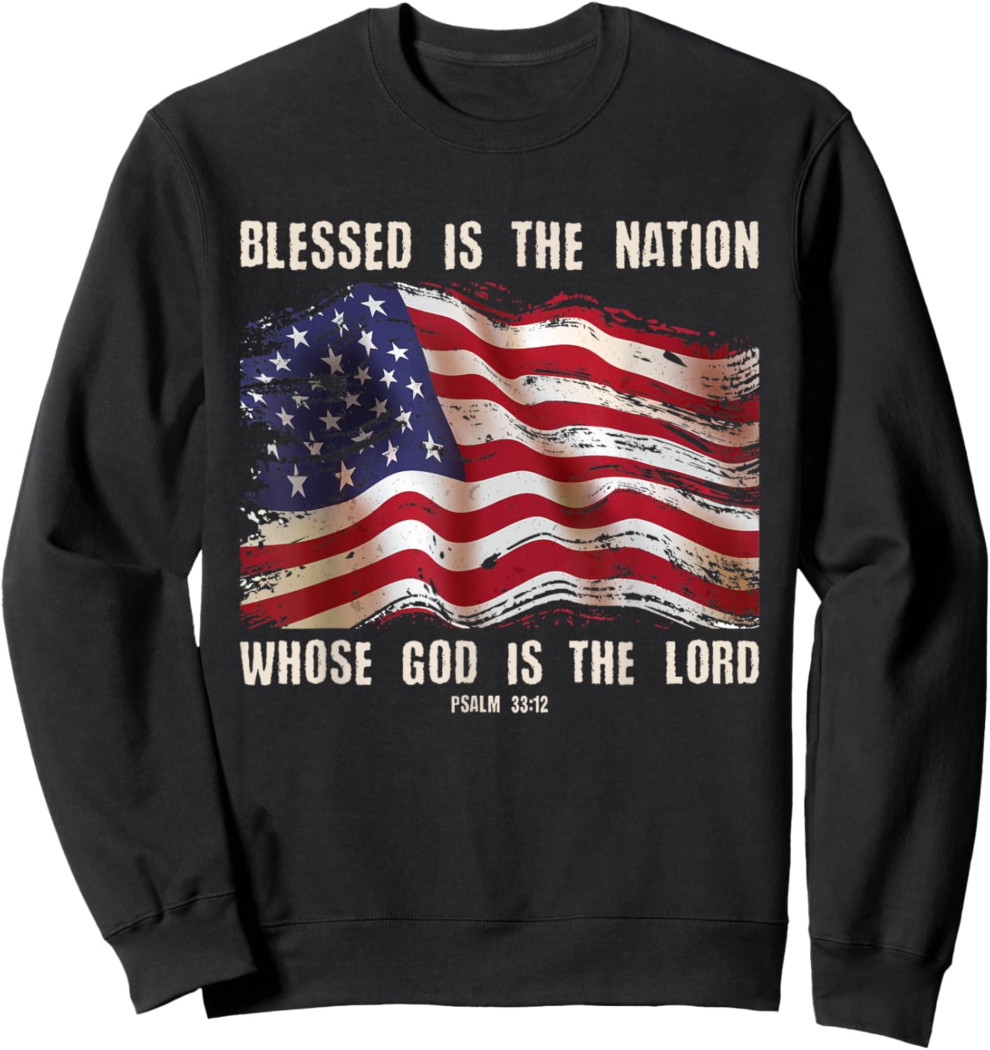 Blessed Is The Nation God Is The Lord Christians 4th Of July Sweatshirt - Sweatshirt | Black